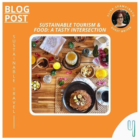 Instagram grid image reading "Sustainable Travel & Food: A tasty intersection" for a blog post; the background is orange and the text is white. Guest author's image is in a circular frame in the top right and the Yugen Earthside logo is in the bottom right.